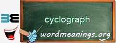 WordMeaning blackboard for cyclograph